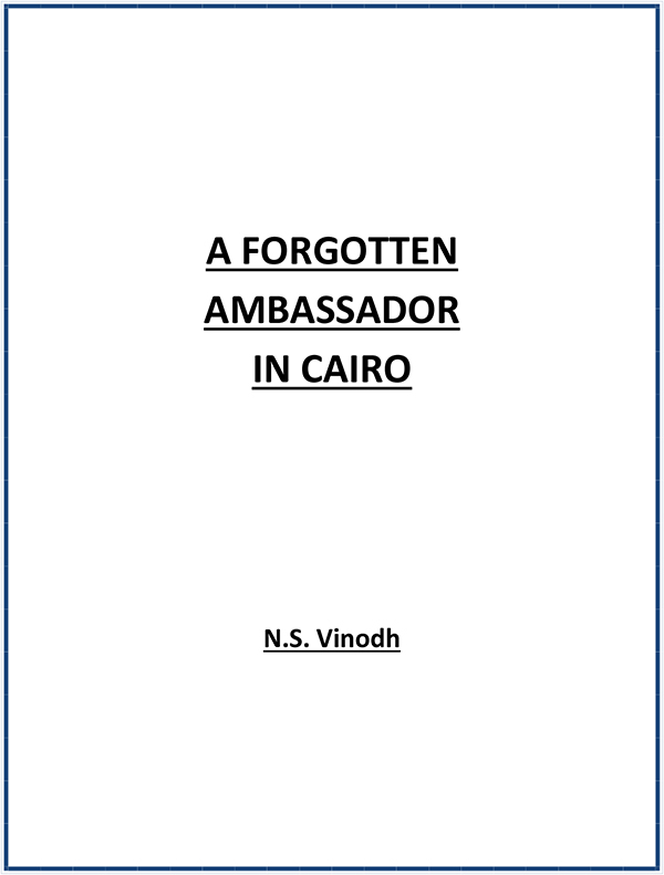 A FORGOTTEN AMBASSADOR IN CAIRO A FORGOTTEN AMBASSADOR IN CAIRO The Life and - photo 1