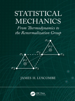 James Luscombe - Statistical Mechanics: From Thermodynamics to the Renormalization Group