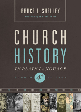 Bruce Shelley - Church History in Plain Language