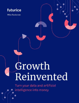 Mika Ruokonen - Growth Reinvented: Turn your data and artificial intelligence into money