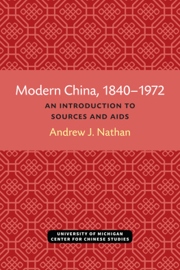 Andrew J. Nathan Modern China, 1840-1972: An Introduction to Sources and Research Aids