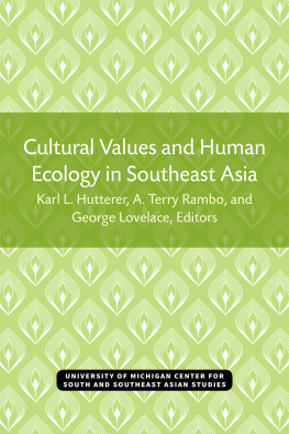 Karl L. Hutterer Cultural Values and Human Ecology in Southeast Asia