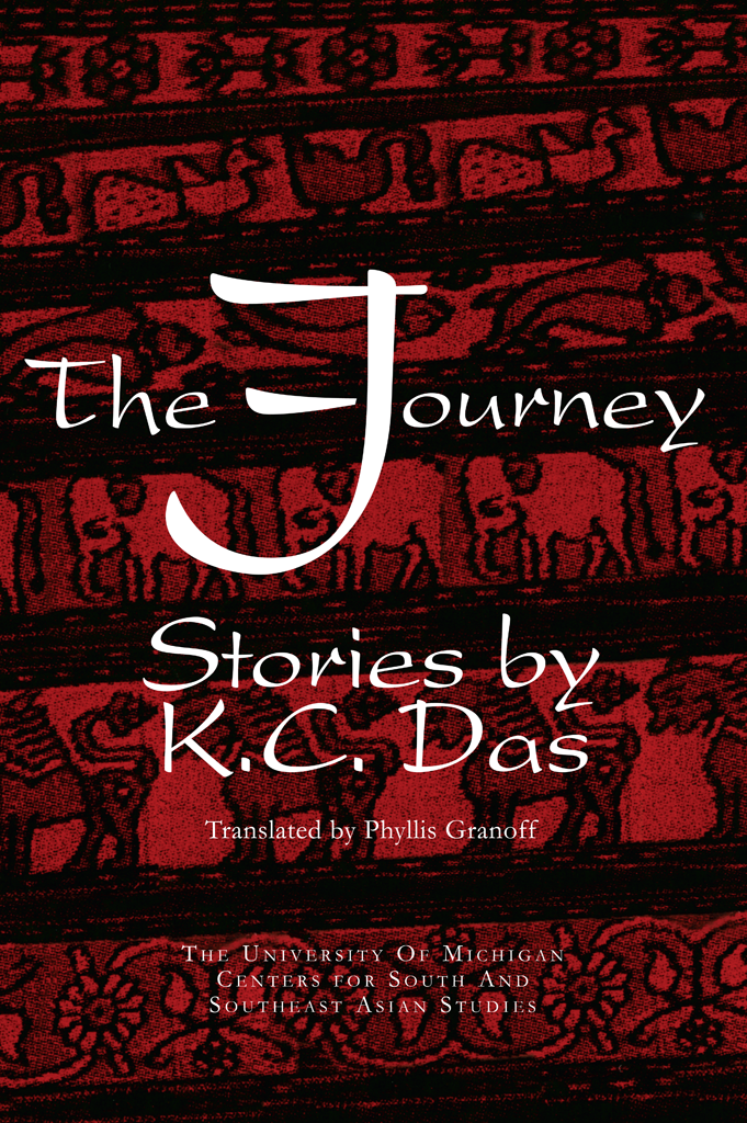 The Journey Stories by KC Das Translated by Phyllis Granoff Michigan Papers - photo 1