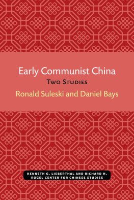 Ronald S. Suleski - Early Communist China: Two Studies