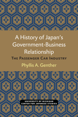 Phyllis A. Genther - A History of Japan’s Government-Business Relationship