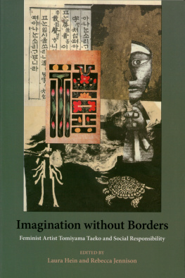 Laura Hein - Imagination without Borders: Feminist Artist Tomiyama Taeko and Social Responsibility