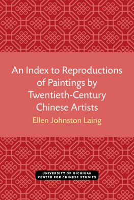 Ellen Johnston Laing An Index to Reproductions of Paintings by Twentieth-Century Chinese Artists