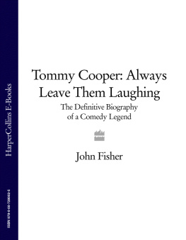 John Fisher - Tommy Cooper: Always Leave Them Laughing