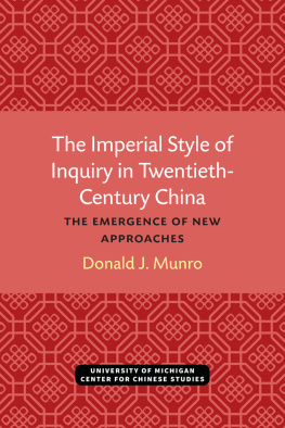 Donald J. Munro - The Imperial Style of Inquiry in Twentieth-Century China