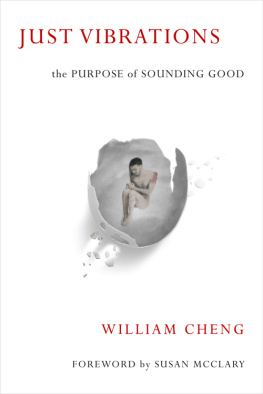 William Cheng - Just Vibrations: The Purpose of Sounding Good