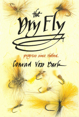 Conrad Voss Bark - The Dry Fly