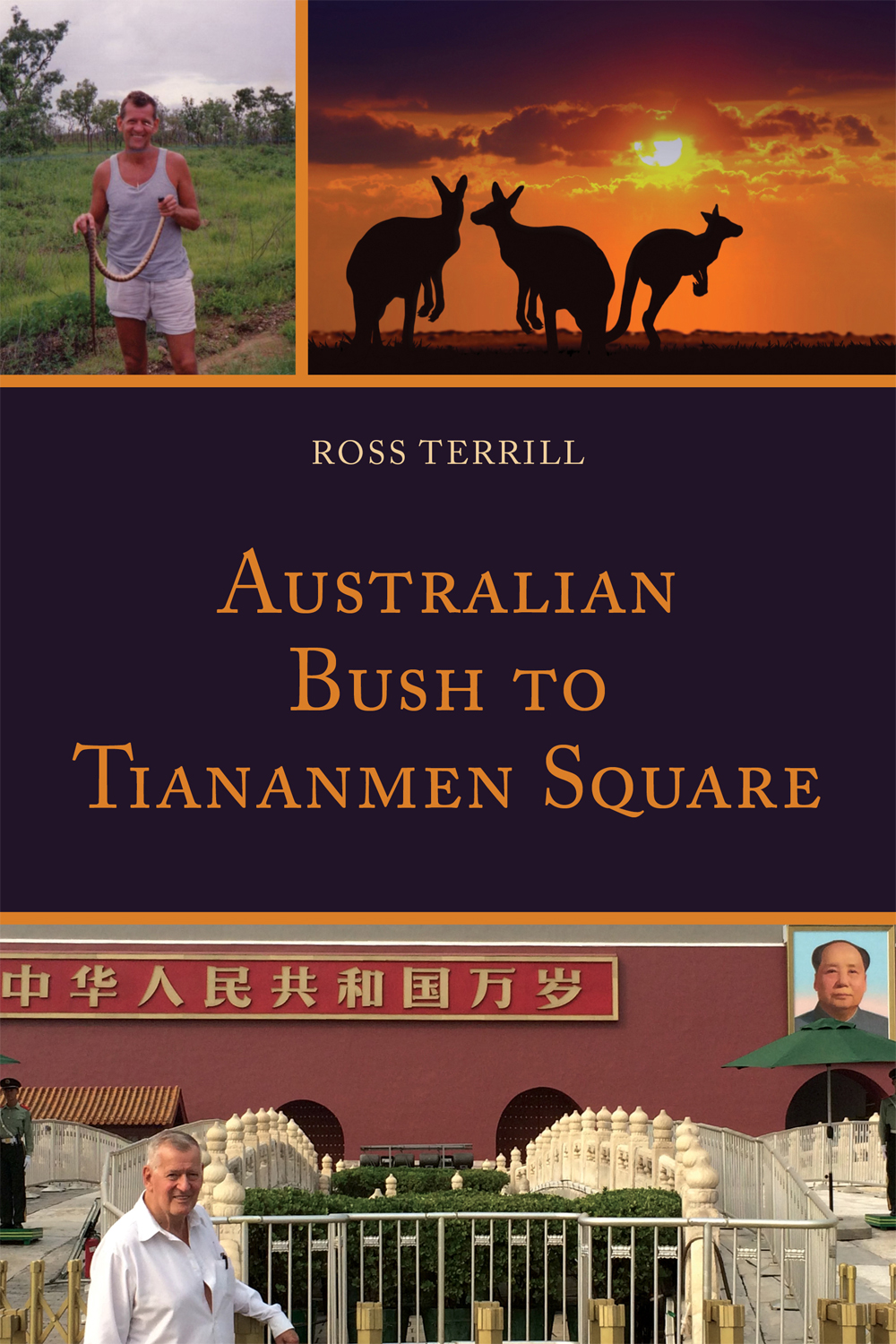 Australian Bush to Tiananmen Square Published by Hamilton Books An imprint - photo 1