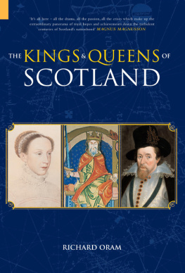 Richard Oram - Kings & Queens of Scotland