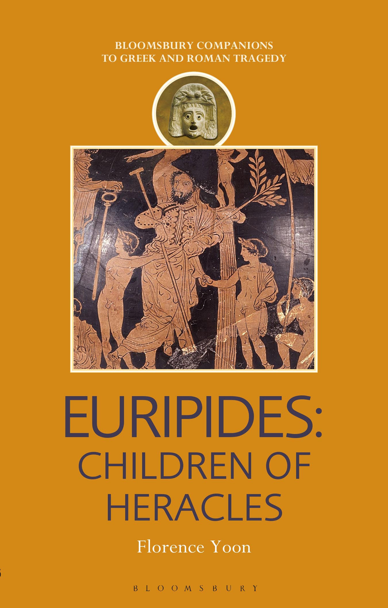 Euripides Children of Heracles COMPANIONS TO GREEK AND ROMAN TRAGEDY Series - photo 1