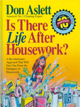 Don Aslett Is There Life After Housework?