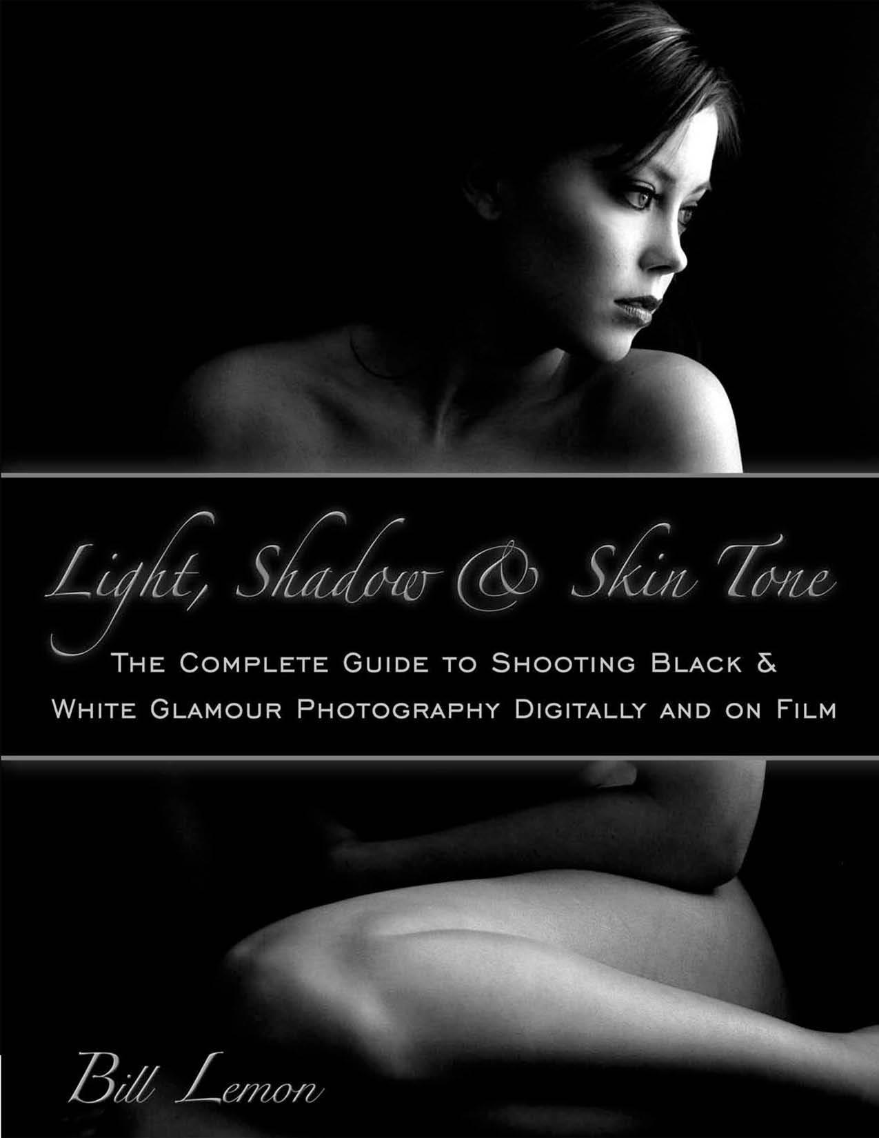 Light Shadow Skin Tone The Complete Guide to Shooting Black White - photo 2