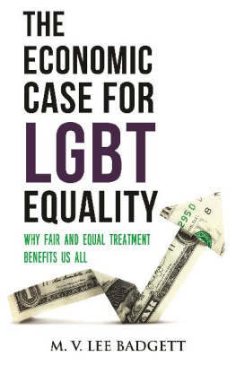 M. V. Lee Badgett - The Economic Case for LGBT Equality: Why Fair and Equal Treatment Benefits Us All