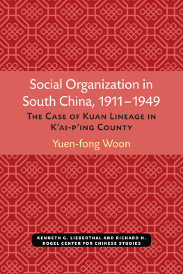 Yuen-fong Woon - Social Organization in South China, 1911-1949