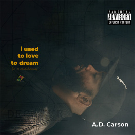 A. D. Carson - I used to love to dream