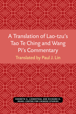 Paul J. Lin - A Translation of Lao Tzu’s Tao Te Ching and Wang Pi’s Commentary