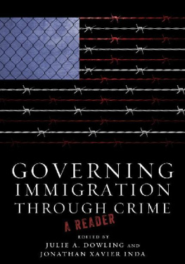 Julie A. Dowling Governing Immigration Through Crime