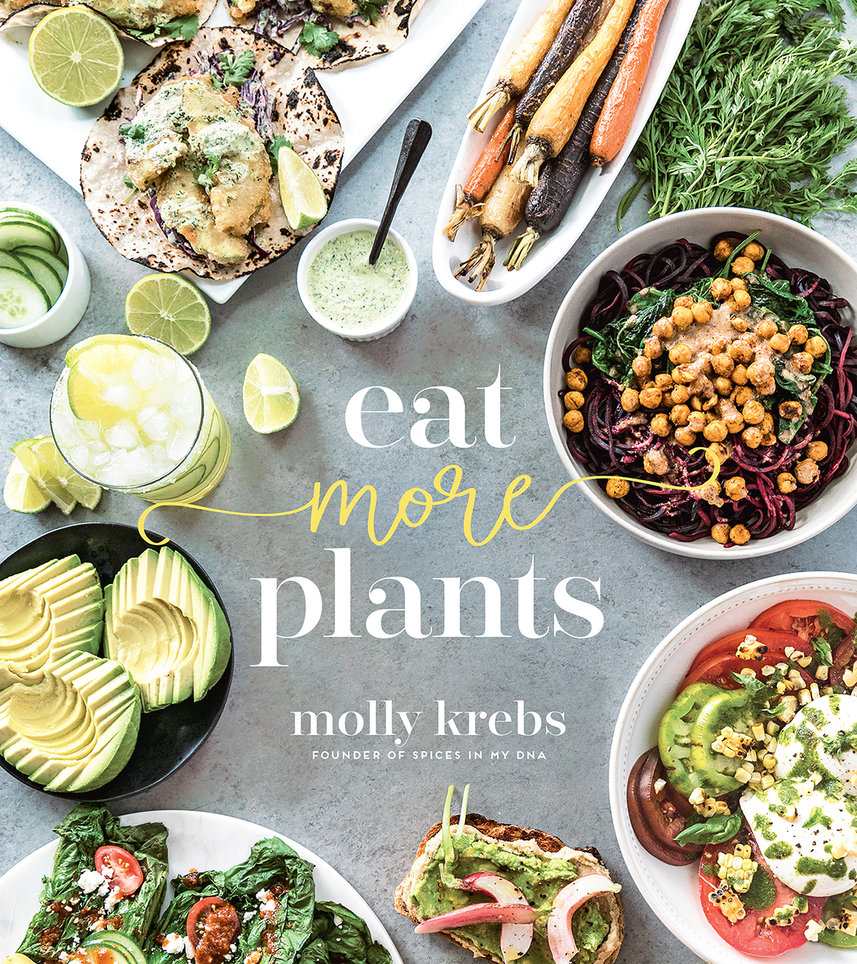 eat more plants molly krebs FOUNDER OF SPICES IN MY DNA - photo 1