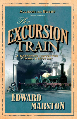 Edward Marston - The Excursion Train