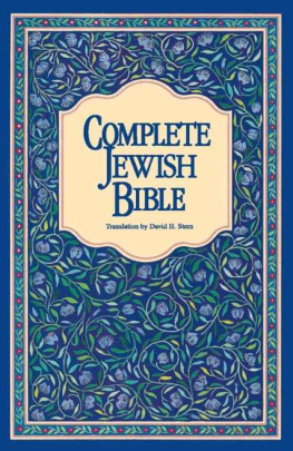 David H. Stern - Complete Jewish Bible: An English Version of the Tanakh (Old Testament) and B’rit Hadashah (New Testament)