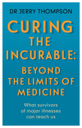 Jerry Thompson - Curing the Incurable