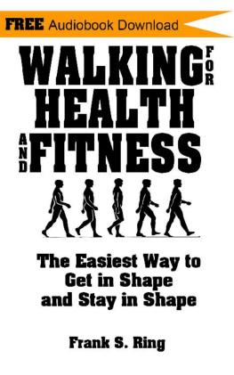 Ring Walking for Health and Fitness: The Easiest Way to Get in Shape and Stay in Shape