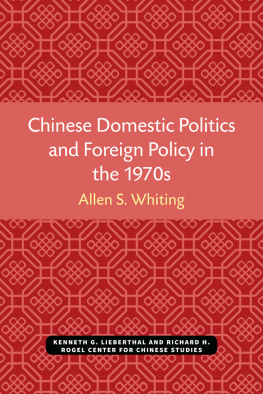 Allen S. Whiting Chinese Domestic Politics and Foreign Policy in the 1970s