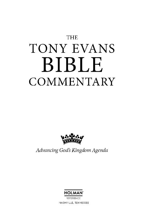 Tony Evans Bible Commentary Copyright 2019 by Holman Bible Publishers - photo 1