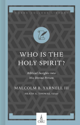 Malcolm B. Yarnell - Who Is the Holy Spirit?