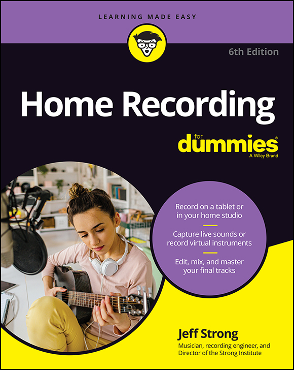 Home Recording For Dummies 6th Edition Published by John Wiley Sons Inc - photo 1