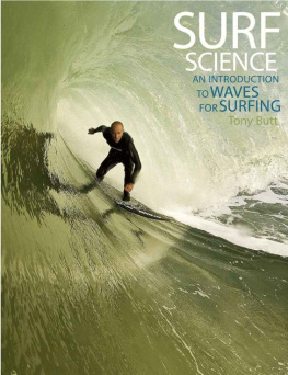 Tony Butt Surf Science: An Introduction to Waves for Surfing