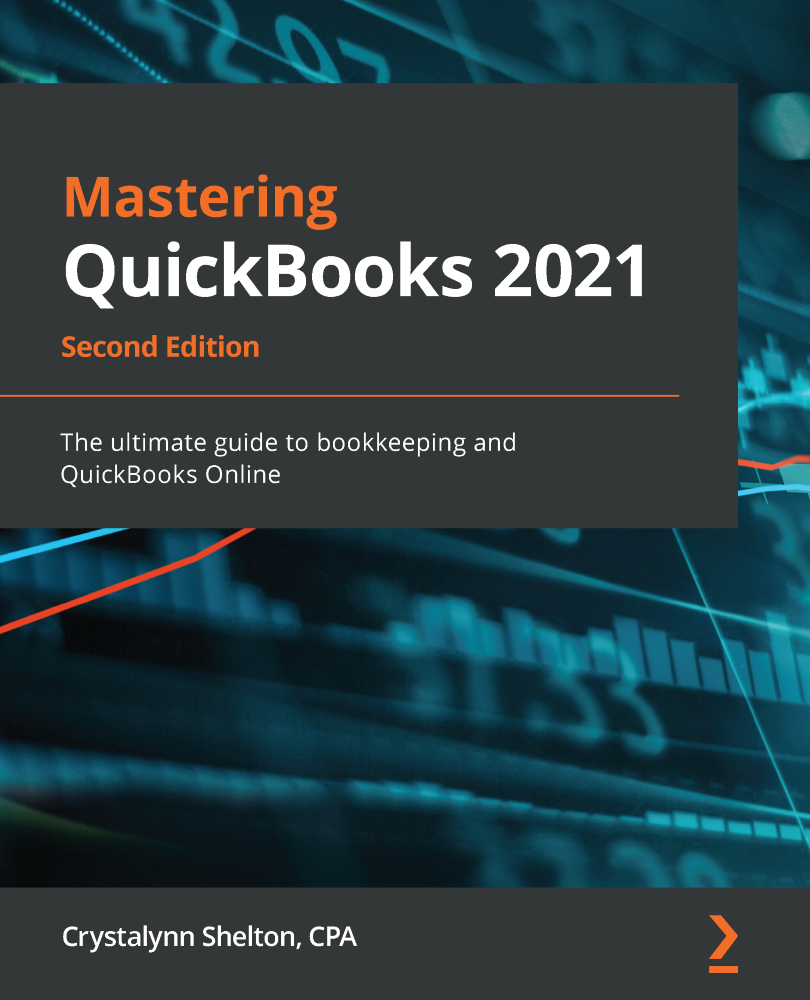 Mastering QuickBooks 2021 Second Edition The ultimate guide to bookkeeping - photo 1