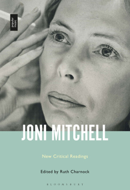 Ruth Charnock Joni Mitchell: New Critical Readings