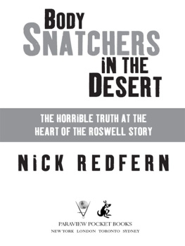 Nick Redfern - Body Snatchers in the Desert: The Horrible Truth at the Heart of the Roswell Story