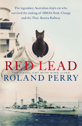 Roland Perry - Red Lead: The Naval Cat With Nine Lives