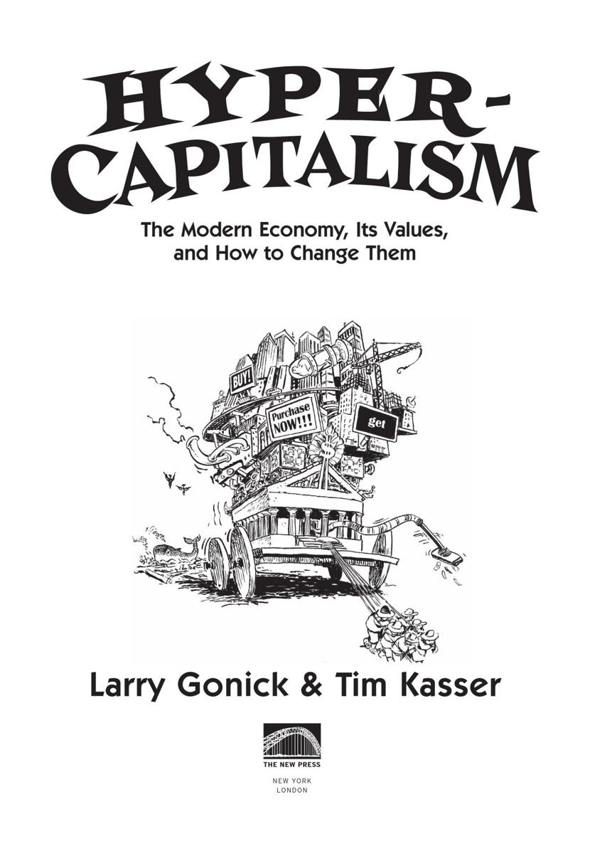 Hypercapitalism The Modern Economy Its Values and How to Change Them - photo 11