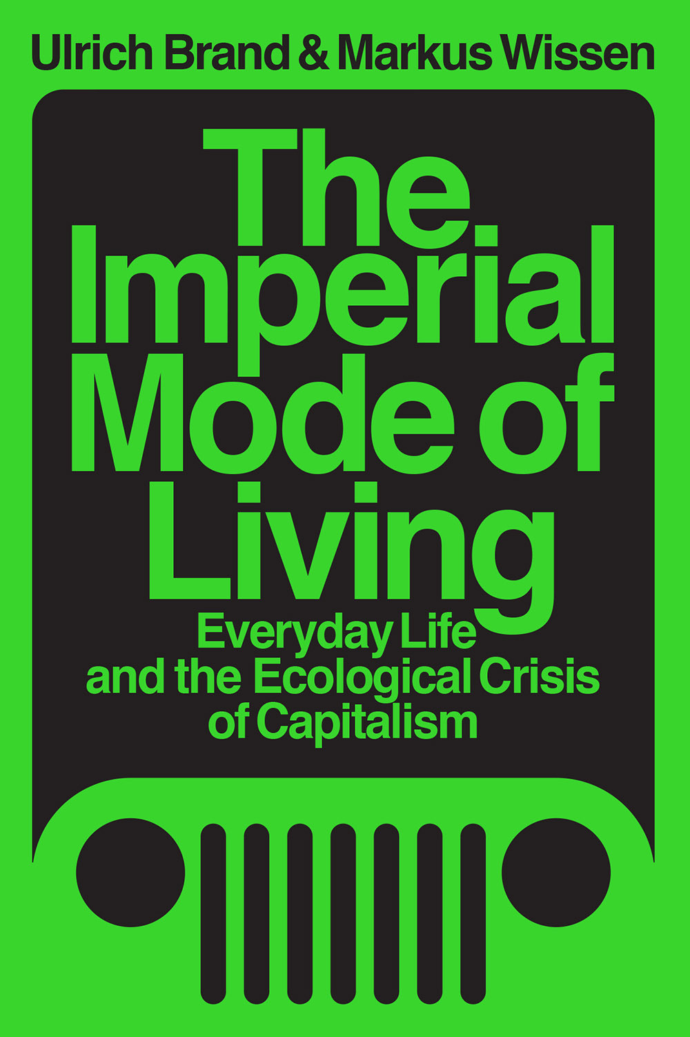 The Imperial Mode of Living The Imperial Mode of Living Everyday Life and the - photo 1