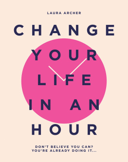 Laura Archer Change Your Life in an Hour