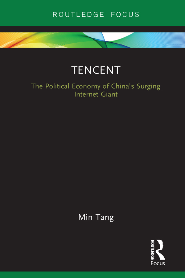 Tencent In this book author Min Tang examines the political economy of the - photo 1