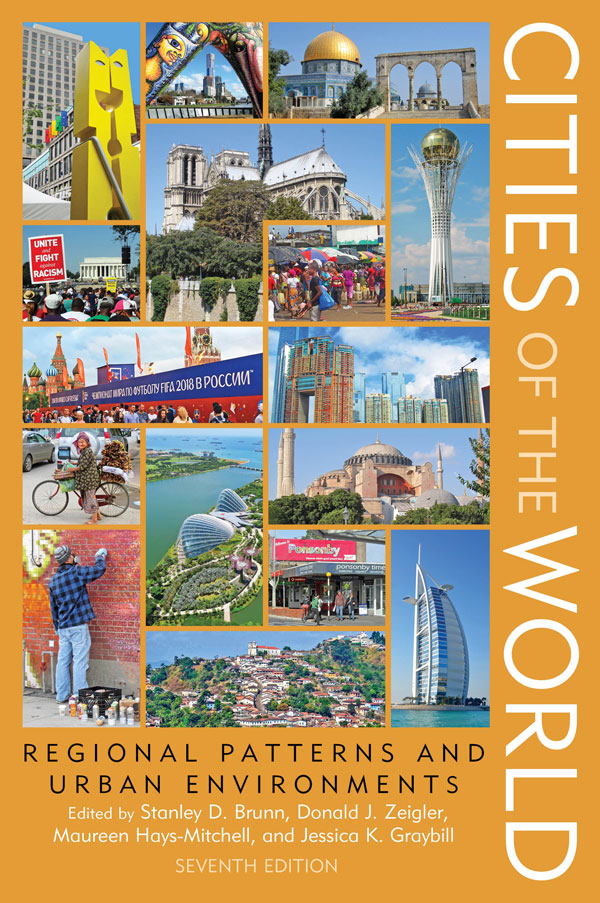 Cities of the World Regional Patterns and Urban Environments SEVENTH EDITION - photo 1