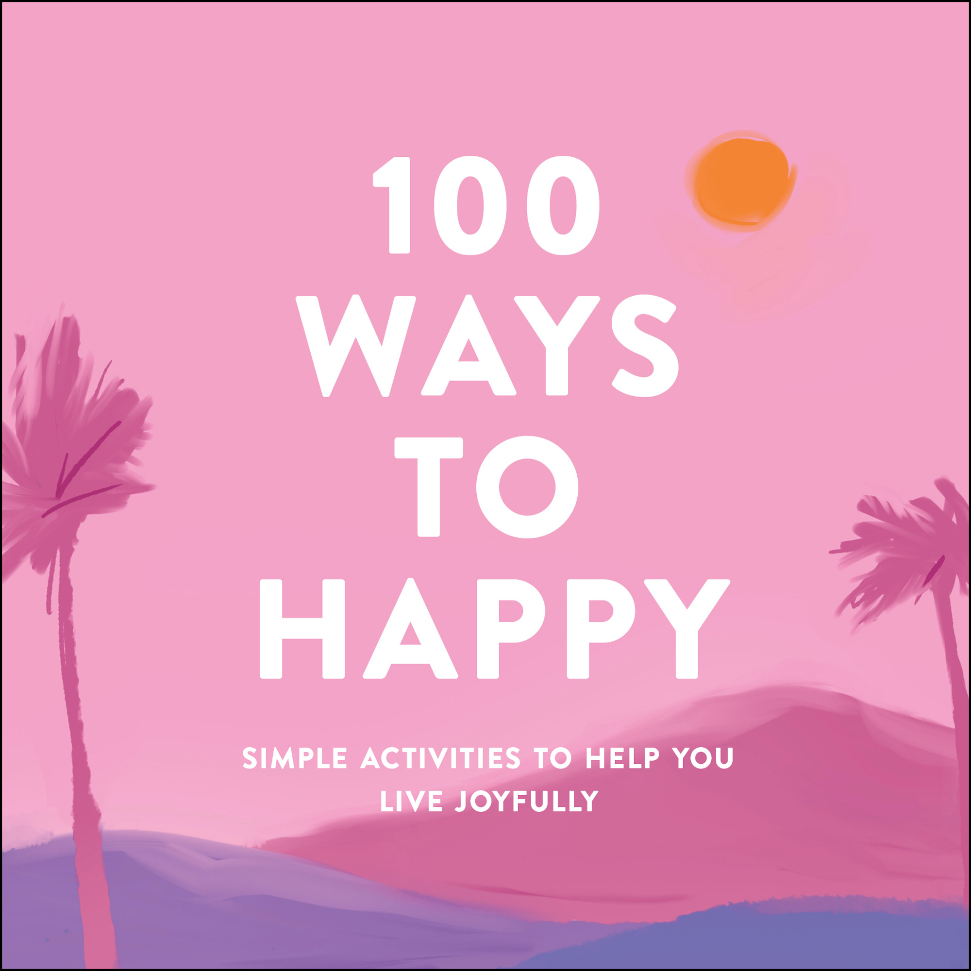 Simple Activities to Help You Live Joyfully - image 1