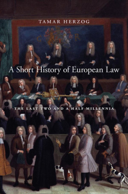 Tamar Herzog A Short History of European Law: The Last Two and a Half Millennia