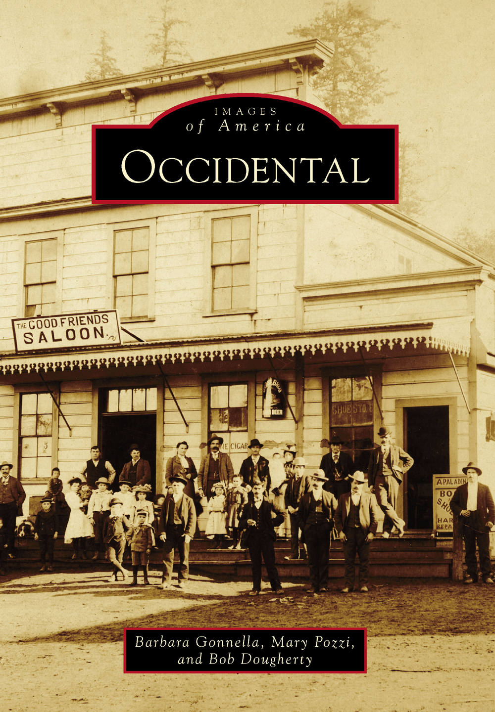 IMAGES of America OCCIDENTAL OCCIDENTAL 1898 This map is from an 1898 - photo 1