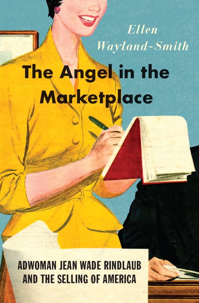 The Angel in the Marketplace The Angel in the Marketplace Adwoman Jean Wade - photo 1