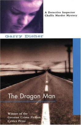 Garry Disher - Dragon Man (Inspector Challis Mysteries)