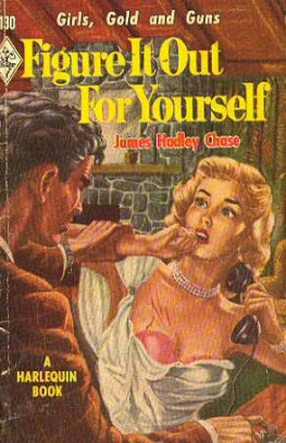 James Hadley Chase Figure it Out for Yourself